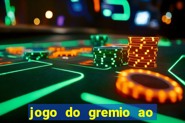 jogo do gremio ao vivo hd